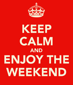 keep-calm-and-enjoy-the-weekend-3.png