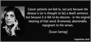 Cancer patients are lied to, not just because the disease is (or is ...