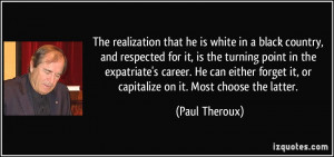 ... expatriate's career. He can either forget it, or capitalize on it