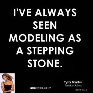 Tyra Banks Model Quotes