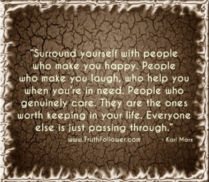 surround yourself with people who make you happy people who make you ...