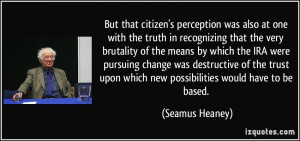 But that citizen's perception was also at one with the truth in ...