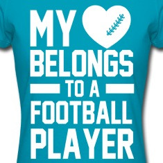 my_heart_belongs_to_a_football_player Women's T-Shirts