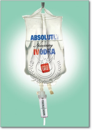 Iv Fluid Vodka Absolut Bag Fb Humor Pic Get Well Card Nobleworks