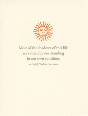 Quote by Ralph Waldo Emerson.
