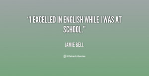 Quotes by Jamie Bell