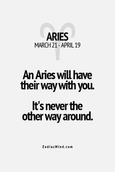 Signs, Aries And Daring, Aries 45, Zodiac Aries, Aries Meeee, Aries ...