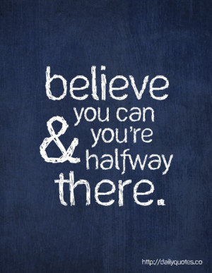 Have Faith in Yourself and Believe in Your Dreams!