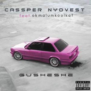 Casper Nyovest - #Gusheshe ft Okmalumkoolkat | Free Download