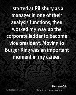 herman-cain-herman-cain-i-started-at-pillsbury-as-a-manager-in-one-of ...