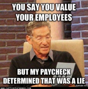 You say you value your employees