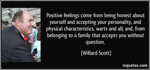Positive feelings come from being honest about yourself and accepting ...