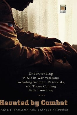 Haunted by Combat: Understanding PTSD in War Veterans Including Women ...