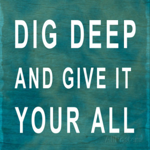 Dig Deep Art Print