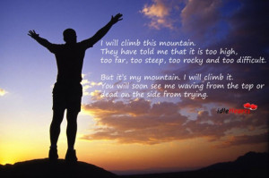 Climb, Dead, Difficult, Far, Inspirational, Mountain, See, Top, Trying ...