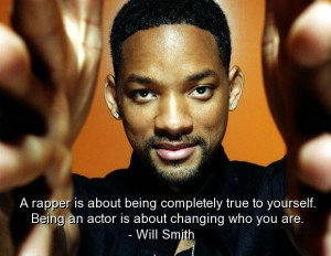 Famous Quotes By Rappers Will smith best quotes sayings