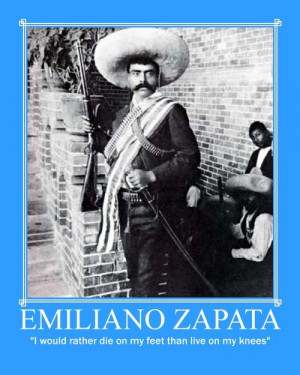 Emiliano Zapata Quotes Knees Images