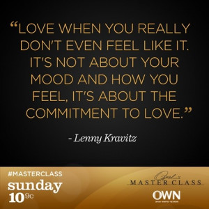 ... Quotes, Life Class, Lenny Kravitz Quotes, Quotes Commitment, Living