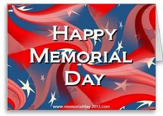 Happy Memorial Day 2013 Quotes Greetings, Wishes