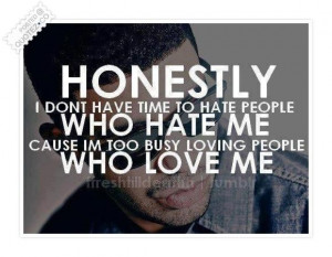 dont have time to hate people who hate me quote