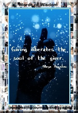 Giving liberates the soul of the giver.