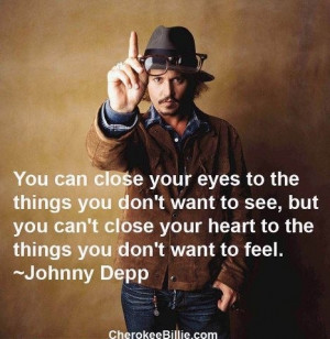 You can close your eyes to the things you don't like