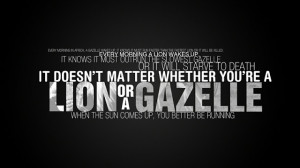 quotes lions motivation gazelle