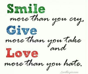 Smile.. give.. love..