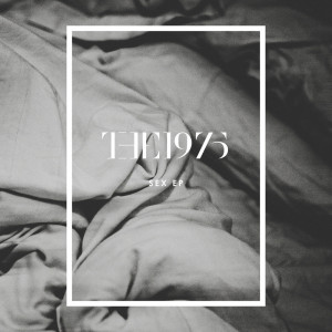 Sex (EP) (2012) The 1975