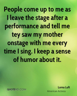 lorna-luft-lorna-luft-people-come-up-to-me-as-i-leave-the-stage-after ...