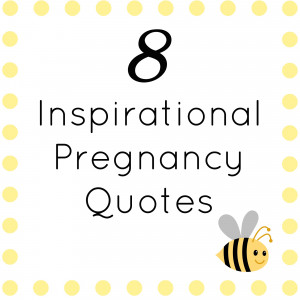 Pregnancy Quotes