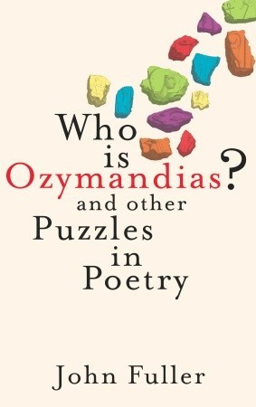 Start by marking “Who Is Ozymandias?: And Other Puzzles in Poetry ...
