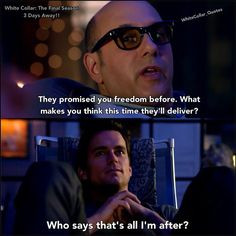 Neal and Mozzie. White Collar Quotes
