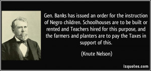... and planters are to pay the Taxes in support of this. - Knute Nelson