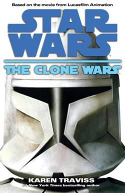 Star Wars: The Clone Wars by Karen Traviss
