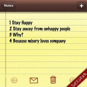 Stay happy and stay away form unhappy people. Try now #tweegram app ...
