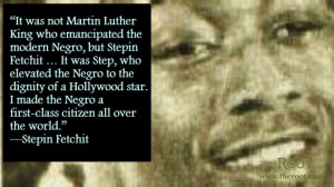 Quote of the Day: Stepin Fetchit on 1st-Class Black People