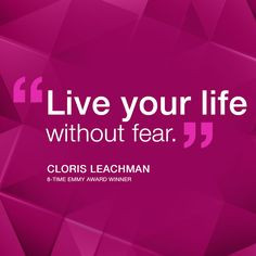 Emmy-Award winning actress, Cloris Leachman, knows that life is too ...