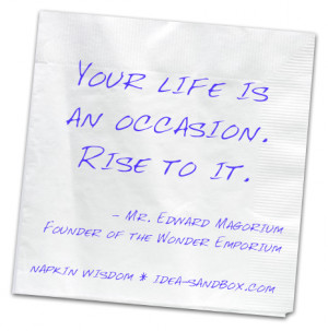 Your Life Is An Occasion, Rise To It