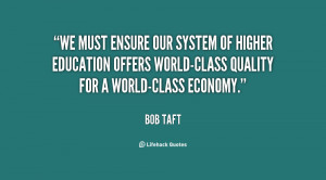... education offers world-class quality for a world-class economy