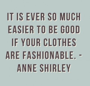 Haha Anne of Green Gables Fashion Quote