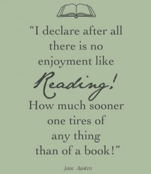 declare after all there is no enjoyment like reading! How much ...