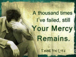 Thank you Lord for your mercy.