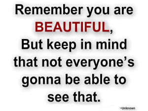 remember you are beautiful