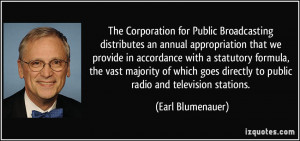 The Corporation for Public Broadcasting distributes an annual ...