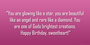 You are glowing like a star, you are beautiful like an angel and rare ...