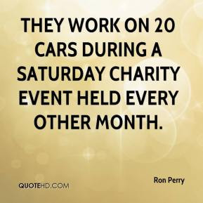 Ron Perry - They work on 20 cars during a Saturday charity event held ...