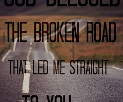 Tagged with god bless the broken road