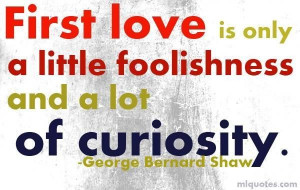 George bernard shaw quotes first love