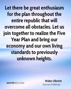 there be great enthusiasm for the plan throughout the entire republic ...